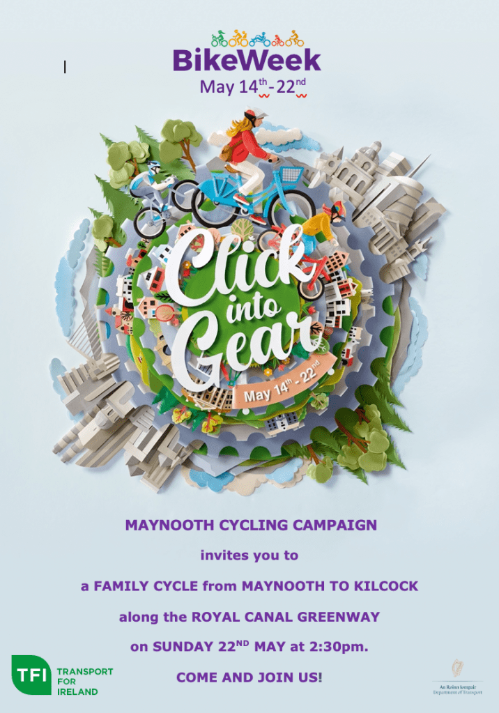 Bike Week poster: Maynooth Cycling Campaign family cycle, Maynooth to Kilcock on the Royal Canal Greenway, Sun 22 May 2:30pm